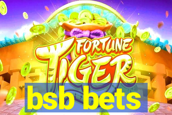 bsb bets